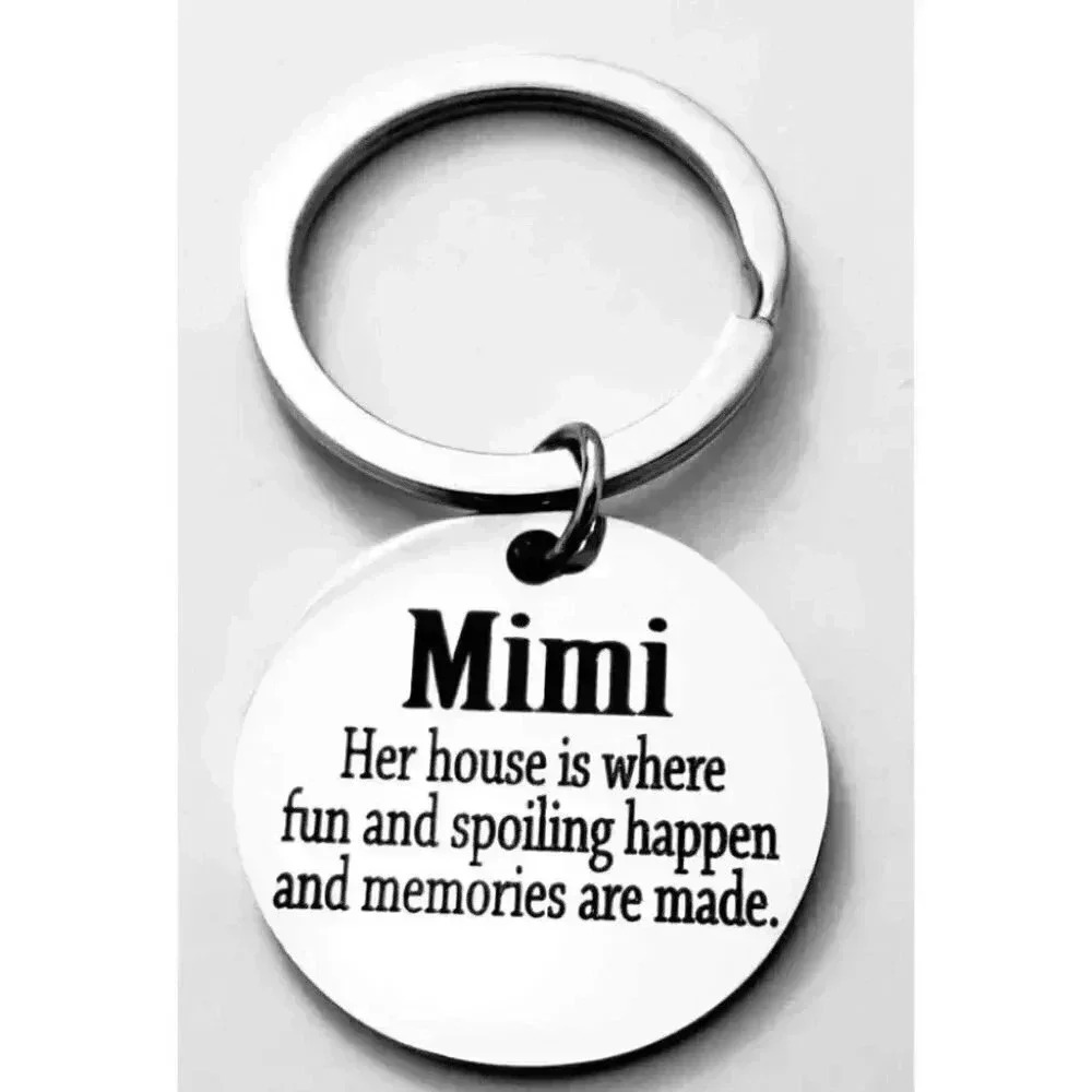 Mimi's House Is Where Fun..... Love Reminder Sweet Kiss Hug Keychain
